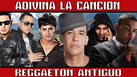 adivina la cancion reggaeton viejo|Adivina la cancion de Reggaeton Antiguo .